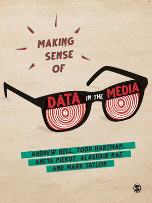 cover image of Making Sense of Data in the Media